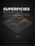 Superficies en Autodesk Civil 3D — Guía Profesional de Modelado y Análisis de Terreno